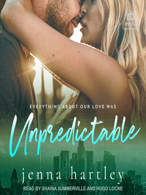 Title details for Unpredictable by Jenna Hartley - Available